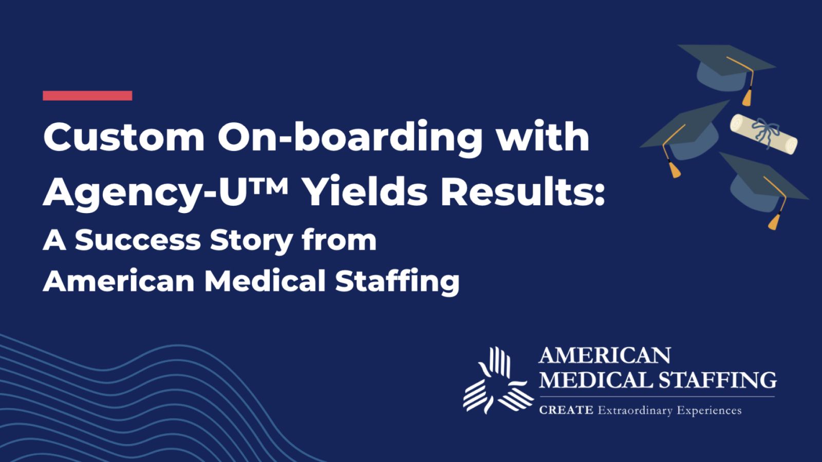 Custom On-boarding with Agency-UTM Yields Results: A Success Story from American Medical Staffing